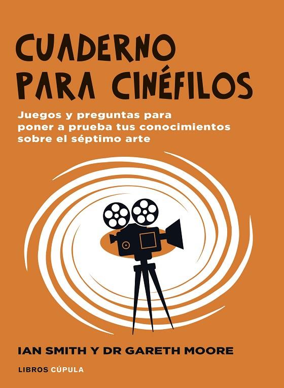 CUADERNO PARA CINÉFILOS | 9788448040536 | SMITH, IAN HAYDN/MOORE, GARETH