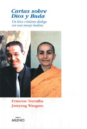 CARTAS SOBRE DIOS Y BUDA | 9788497430364 | TORRALBA ROSELLÓ, FRANCESC/WANGMO, JAMYANG