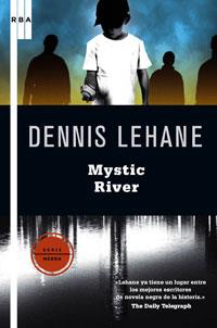 MYSTIC RIVER | 9788498676037 | LEHANE , DENNIS