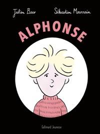 ALPHONSE | 9782075122054 | JULIEN BAER (AUTEUR), SÉBASTIEN MOURRAIN (ILLUSTRATEUR)