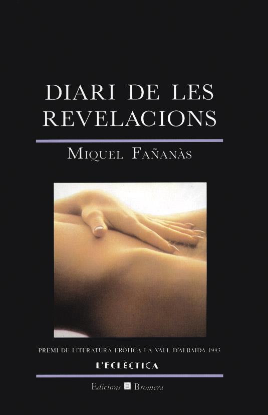 DIARI DE LES REVELACIONS | 9788476601938 | MIQUEL FAÑANÀS SERRALLONA