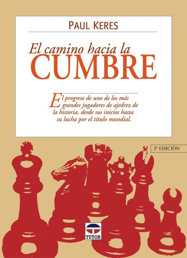 EL CAMINO HACIA LA CUMBRE | 9788479022273 | KERES, PAUL