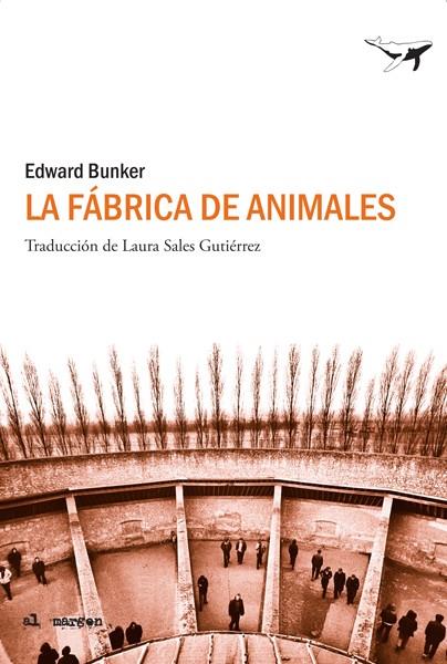 LA FÁBRICA DE ANIMALES | 9788493805173 | BUNKER, EDWARD