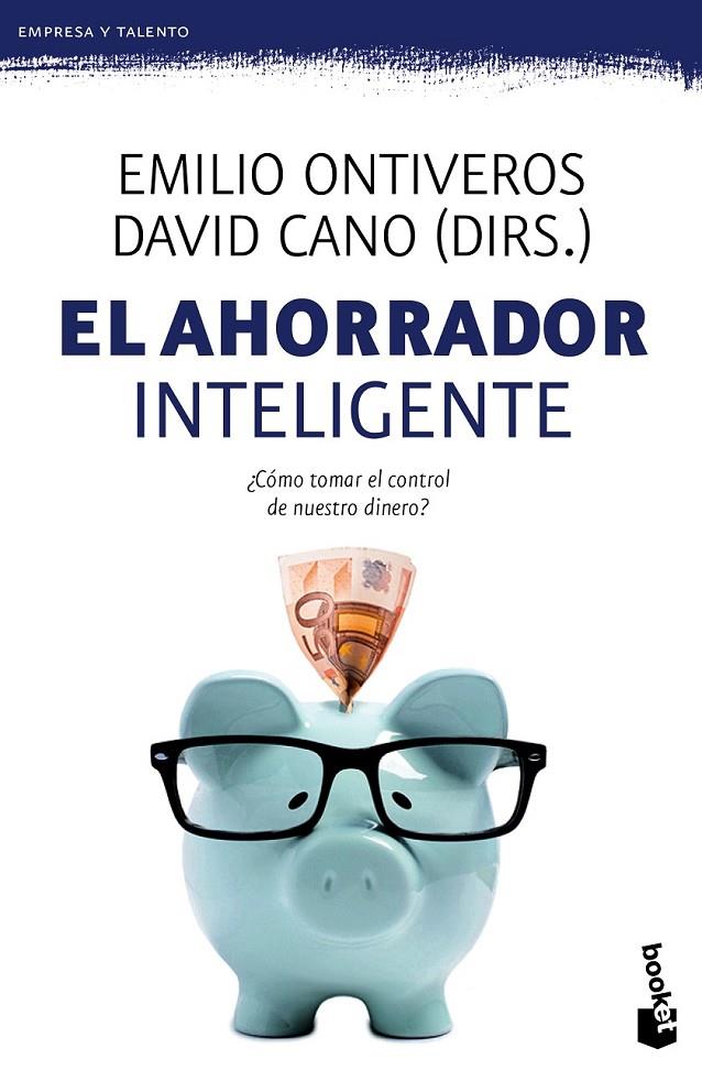 EL AHORRADOR INTELIGENTE | 9788467043396 | EMILIO ONTIVEROS/DAVID CANO