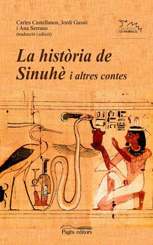 LA HISTÒRIA DE SINUHÈ I ALTRES CONTES | 9788497793858 | CASTELLANOS, CARLES/GASSÓ, JORDI/SERRANO, ANA