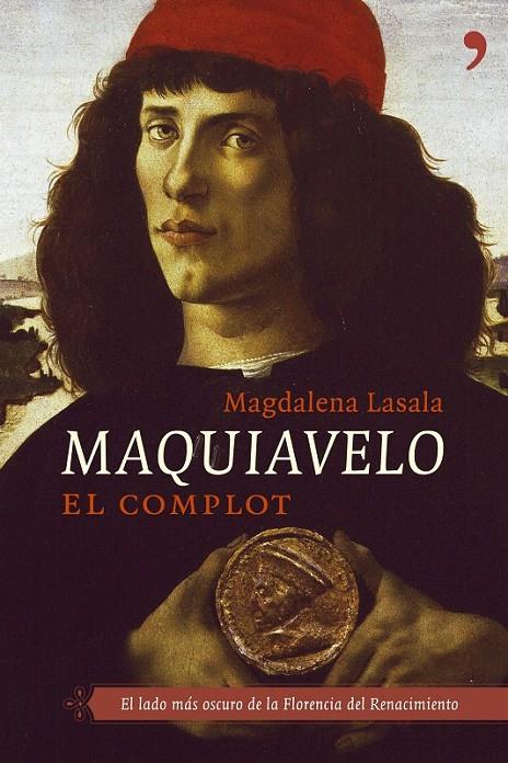 MAQUIAVELO: EL COMPLOT | 9788484604914 | MAGDALENA LASALA