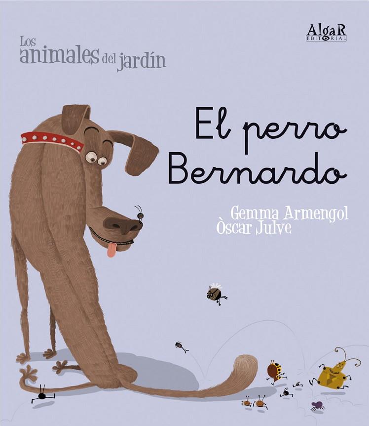 EL PERRO BERNARDO | 9788498451474 | GEMMA ARMENGOL - ÒSCAR JULVE