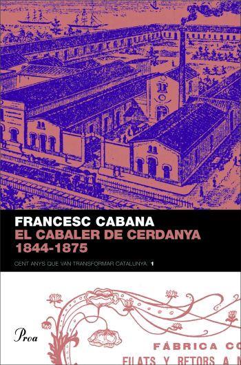 EL CABALER DE CERDANYA 1844-1875. | 9788484379850 | FRANCESC CABANA