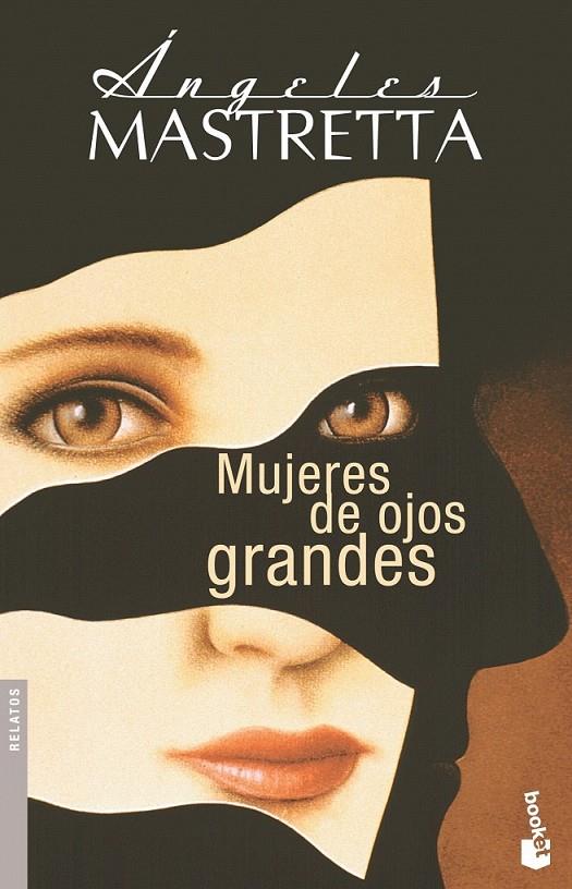 MUJERES DE OJOS GRANDES | 9788432217166 | ÁNGELES MASTRETTA