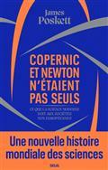 COPERNIC ET NEWTON N'ÉTAIENT PAS SEULS | 9782021429602 | POSKETT, JAMES