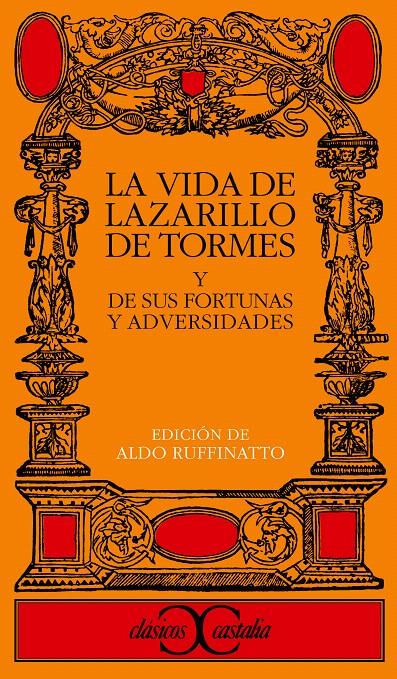 LA VIDA DE LAZARILLO DE TORMES, Y DE SUS FORTUNAS Y ADVERSIDADES | 9788497400008 | ANÓNIMO