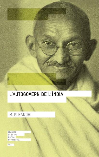 L'AUTOGOVERN DE L'ÍNDIA | 9788416139767 | GANDHI, MOHANDAS K.