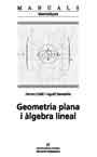 GEOMETRIA PLANA I ÀLGEBRA LINEAL | 9788449023675 | CEDÓ, FERRAN/REVENTÓS, AGUSTÍ