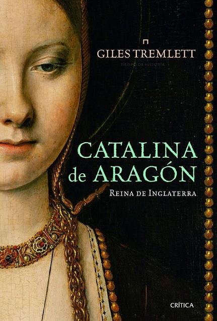 CATALINA DE ARAGÓN | 9788498926439 | GILES TREMLETT