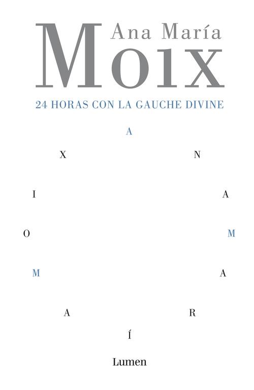 VEINTICUATRO HORAS CON LA GAUCHE DIVINE | 9788426413215 | MOIX ANA MARIA