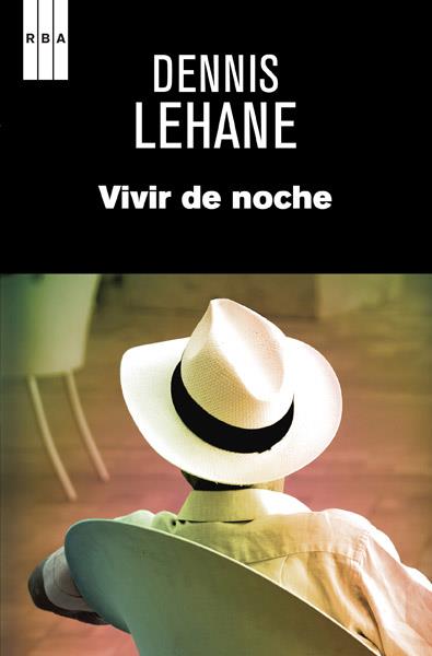 VIVIR DE NOCHE | 9788490064924 | LEHANE, DENNIS