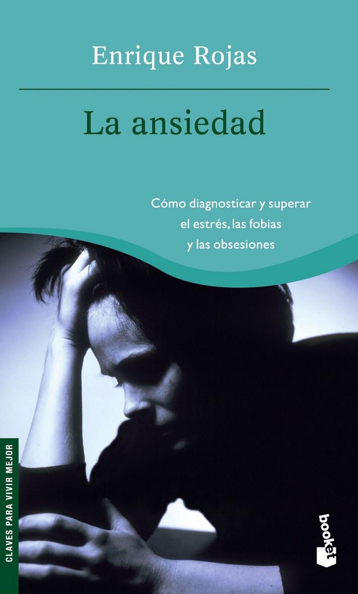 LA ANSIEDAD | 9788484605638 | ENRIQUE ROJAS