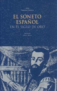 EL SONETO ESPAÑOL EN EL SIGLO DE ORO. | 9788446002291 | VARIOS AUTORES