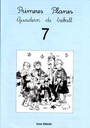 PRIMERES PLANES. QUADERN DE TREBALL 7 | 9788476029862 | PILARÍN BAYÉS/MONTSERRAT CANUDAS FEBRER/ADELINA PALACÍN/ASSUMPTA VERDAGUER