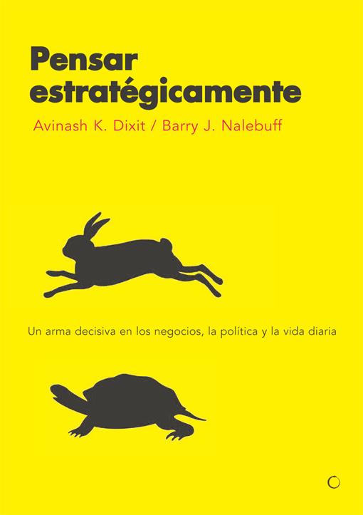 PENSAR ESTRATÉGICAMENTE | 9788485855605 | DIXIT, AVINASH K./NALEBUFF, BARRY J.