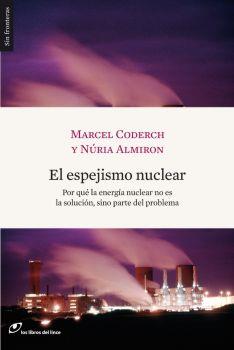 EL ESPEJISMO NUCLEAR | 9788493653620 | CODERCH, MARCEL/ALMIRON, N?RIA