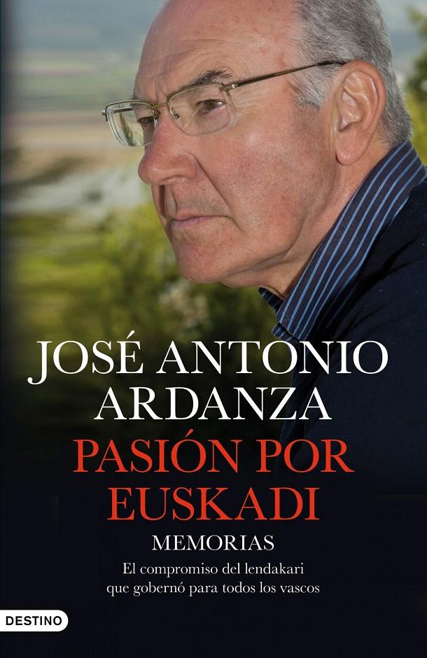 PASIÓN POR EUSKADI | 9788423345267 | JOSÉ ANTONIO ARDANZA