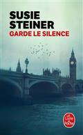 GARDE LE SILENCE | 9782253195276 | STEINER, SUSIE