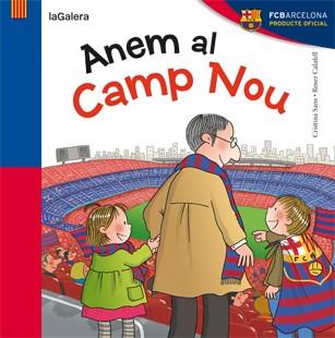 ANEM AL CAMP NOU | 9788424652944 | SANS MESTRE, CRISTINA