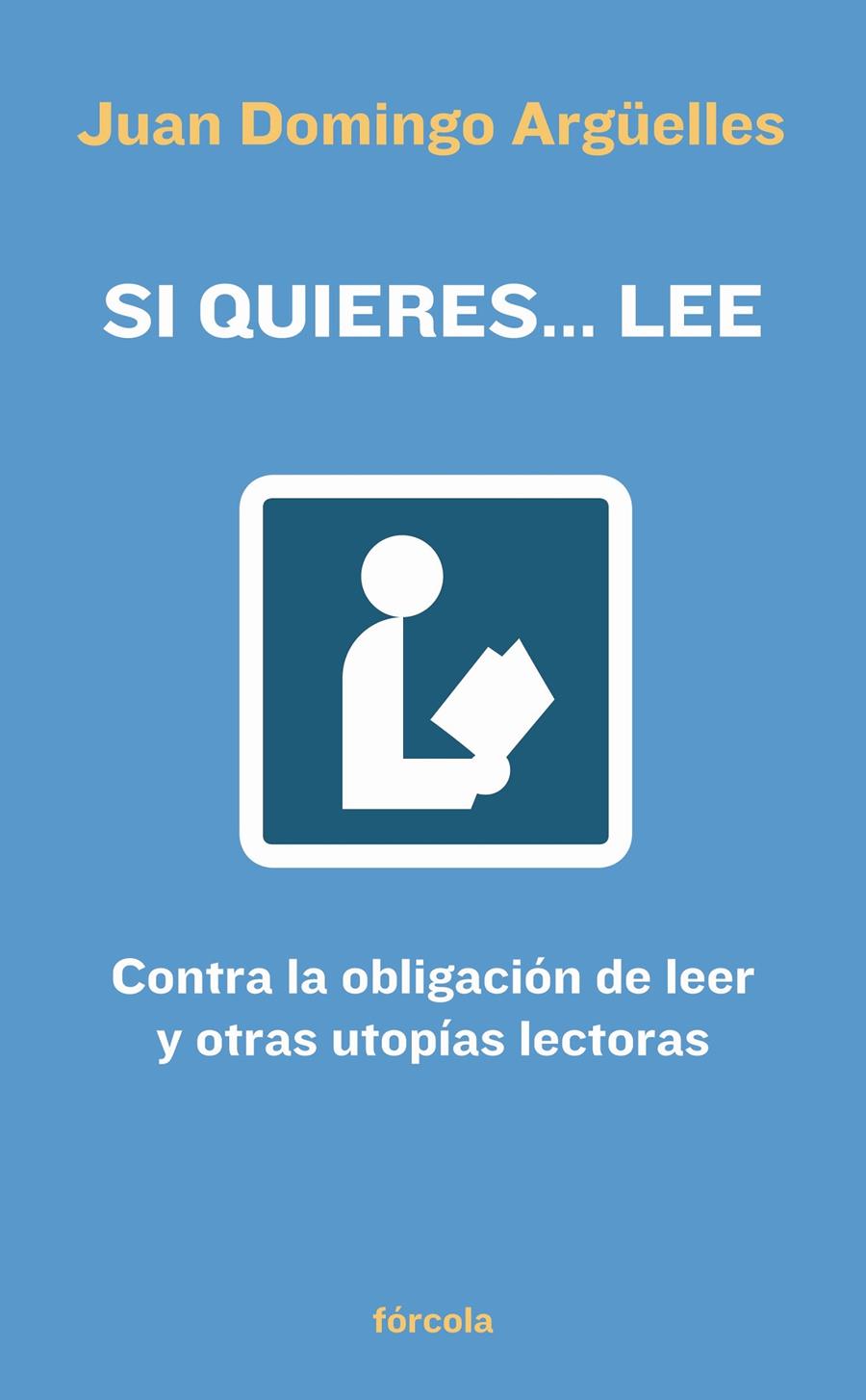 SI QUIERES... LEE | 9788493632113 | ARGÜELLES, JUAN DOMINGO