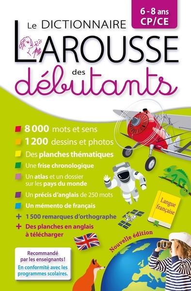 LAROUSSE DICTIONNAIRE DES DÉBUTANTS 6/8 ANS CP/CE | 9782036047822