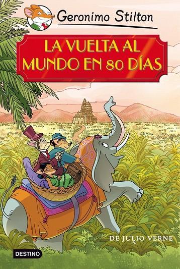 LA VUELTA AL MUNDO EN 80 DÍAS | 9788408091448 | GERONIMO STILTON