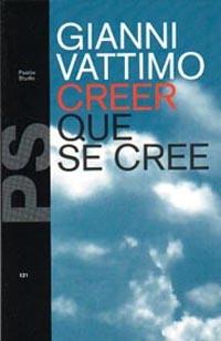 CREER QUE SE CREE | 9788449303272 | GIANNI VATTIMO