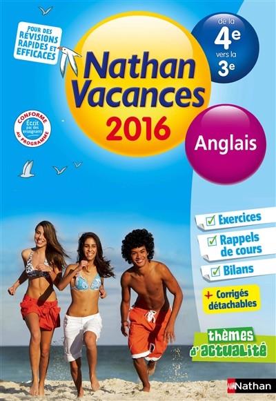 CAHIER DE VACANCES NATHAN ANGLAIS DE LA 4E VERS LA 3E - ÉDITION 2016 | 9782091930565 | FLORENCE JAFFRES