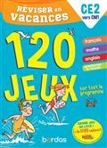 RÉVISER EN VACANCES, CE2 VERS CM1 : 120 JEUX SUR TOUT LE PROGRAMME | 9782047358467 | COLLECTIF