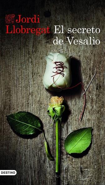 EL SECRETO DE VESALIO | 9788423349500 | JORDI LLOBREGAT