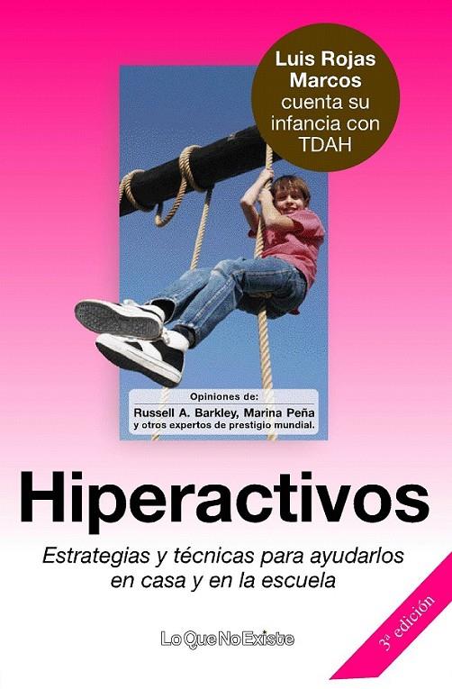 HIPERACTIVOS. ESTRATEGIAS Y TÉCNICAS PARA AYUDARLOS EN CASA Y EN LA ESCUELA | 9788493577919