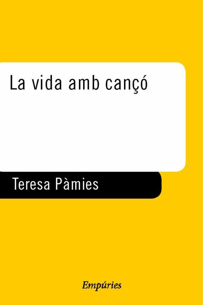 LA VIDA AMB CANÇÓ. | 9788475966458 | TERESA PÀMIES