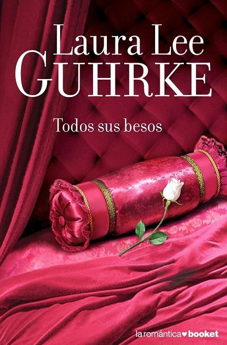 TODOS SUS BESOS | 9788408070993 | LAURA LEE GUHRKE