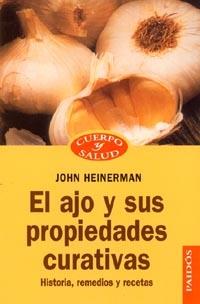 EL AJO Y SUS PROPIEDADES CURATIVAS | 9788449301193 | JOHN HEILEMANN