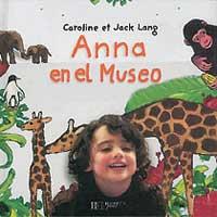 ANNA EN EL MUSEO | 9788484881360 | LANG, CAROLINE/LANG, JACK