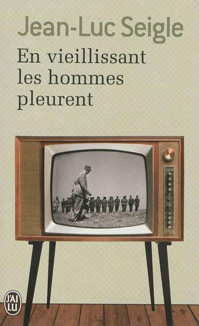 CLUB DE LECTURE: EN VIEILLISSANT LES HOMMES PLEURENT | MARQUE-PAGE5 | JEAN-LUC SEIGLE