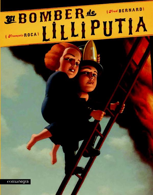 EL BOMBER DE LILLIPUTIA | 9788415097044 | BERNARD, FRED