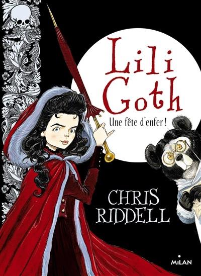 LILI GOTH TOME 2 . UNE FÊTE D'ENFER | 9782745975300 | RIDDEL, CHRIS