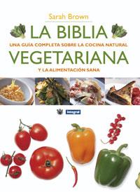 LA BIBLIA VEGETARIANA. ED. RUSTICA | 9788498675771 | BROWN , SARAH