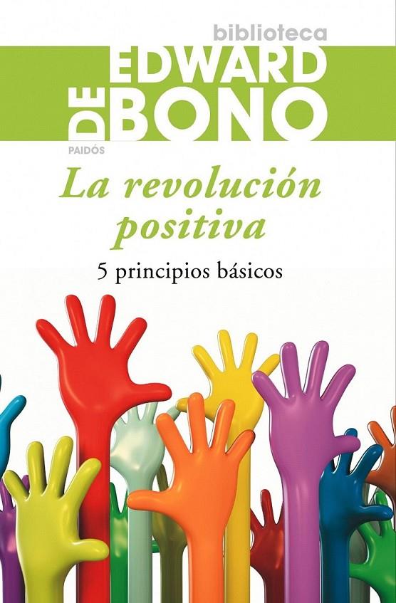 LA REVOLUCIÓN POSITIVA | 9788449324765 | EDWARD DE BONO