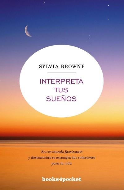 INTERPRETA TUS SUEÑOS | 9788496829701 | BROWNE, SYLVIA/HARRISON, LINDSAY