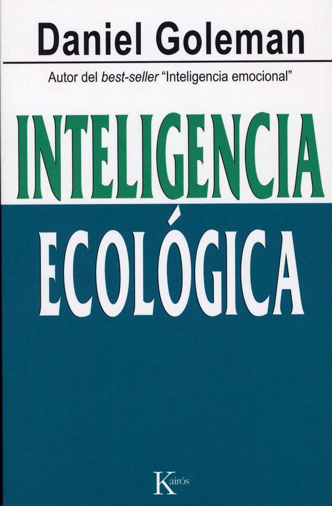 INTELIGENCIA ECOLÓGICA | 9788472457010 | GOLEMAN, DANIEL