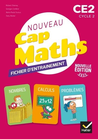 CAP MATHS CE2 - ÉD. 2021 - FICHIER D'ENTRAINEMENT PROBLÈMES, NOMBRES, CALCULS | 9782401079380 | OLAND CHARNAY (AUTEUR), GEORGES COMBIER