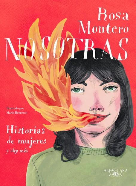 NOSOTRAS. HISTORIAS DE MUJERES Y ALGO MáS | 9788420433349 | ROSA MONTERO