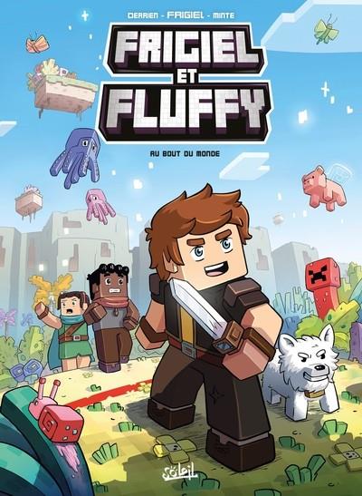 FRIGIEL ET FLUFFY T08 - AU BOUT DU MONDE - MINECRAFT | 9782302081710 | FRIGIEL/DERRIEN